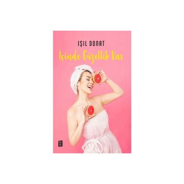 İçinde Güzellik Var -Işıl Donat