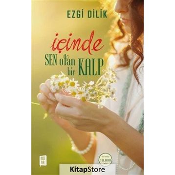 İçinde Sen Olan Bir Kalp - Ezgi Dilik