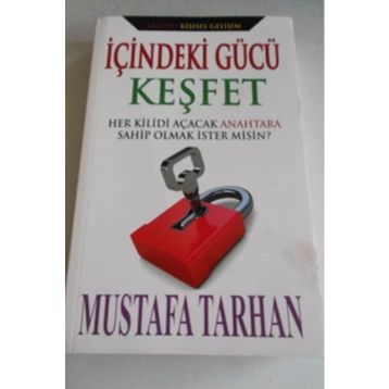 İçindeki Gücü Keşfet - Mustafa Tarhan