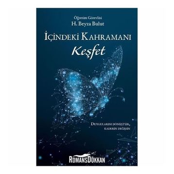 İçindeki Kahramanı Keşfet-H. Beyza Bulut