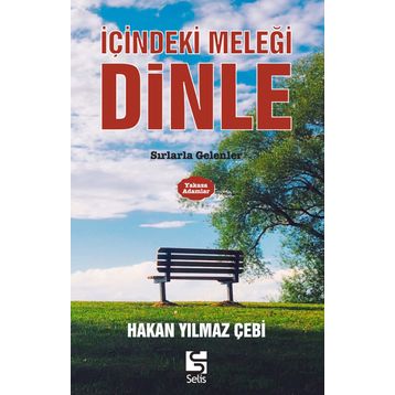 İçindeki Meleği Dinle - Hakan Yılmaz Çebi