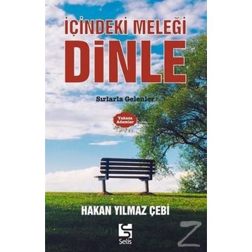 İçindeki Meleği Dinle - Hakan Yılmaz Çebi