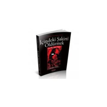 İçindeki Şakirti Öldürmek - Ömer Çaha