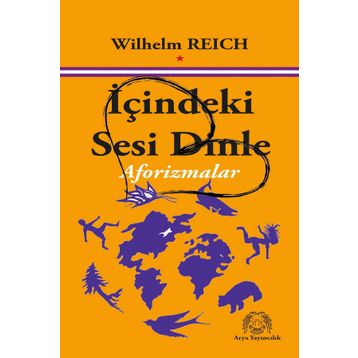 İçindeki Sesi Dinle - Wilhelm Reich