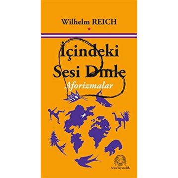 İçindeki Sesi Dinle - Wilhelm Reich