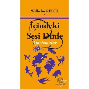 İçindeki Sesi Dinle - Wilhelm Reich