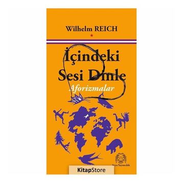İçindeki Sesi Dinle - Wilhelm Reich