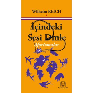İçindeki Sesi Dinle - Wilhelm Reich