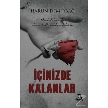 İçinizde Kalanlar - Harun Demirbağ