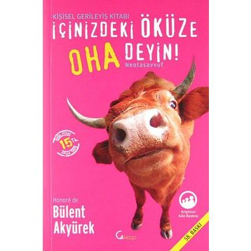 İçinizdeki Öküze Oha Deyin - Bülent Akyürek