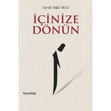İçinize Dönün - Faruk Yiğit Araz