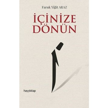 İçinize Dönün - Faruk Yiğit Araz