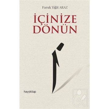 İçinize Dönün - Faruk Yiğit Araz