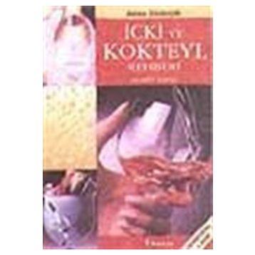 İÇKİ VE KOKTEYL REHBERI - AHMET SAPMAZ