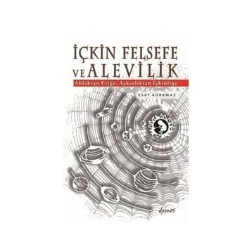 İçkin Felsefe ve Alevilik - Esat Korkmaz