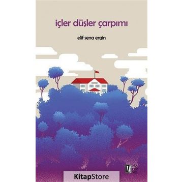 İçler Düşler Çarpımı - Elif Sena Ergin