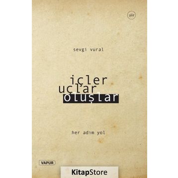 İçler Uçlar Oluşlar - Sevgi Vural