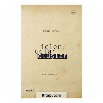 İçler Uçlar Oluşlar - Sevgi Vural