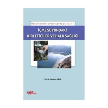 İÇME SUYUNDAKI KIRLETICILER VE HALK SAĞLIĞI - ÇAĞATAY GÜLER