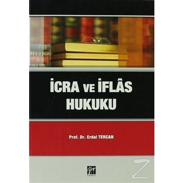 İCRA VE İFLAS HUKUKU - ERDAL TERCAN