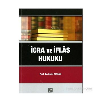İCRA VE İFLAS HUKUKU - ERDAL TERCAN