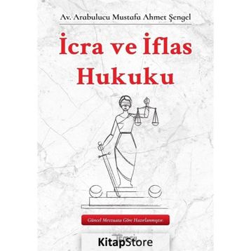 İcra ve İflas Hukuku Mustafa Ahmet Şengel
