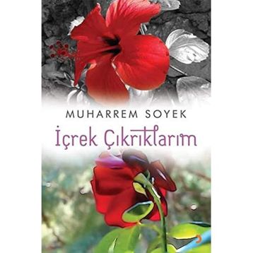 İçrek Çıkrıklarım - Muharrem Soyek