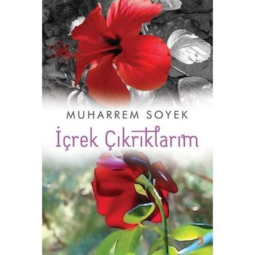 İçrek Çıkrıklarım - Muharrem Soyek