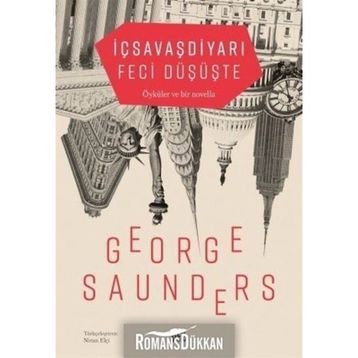 İçsavaşdiyarı Feci Düşüşte - George Saunders