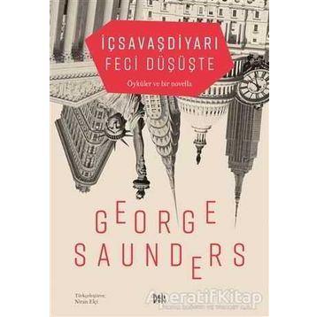 İçsavaşdiyarı Feci Düşüşte - George Saunders
