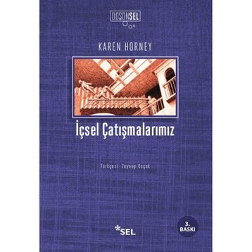 İÇSEL ÇATIŞMALARIMIZ - KAREN HORNEY