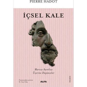 İçsel Kale - Marcus Aurelius Üzerine Düşünceler