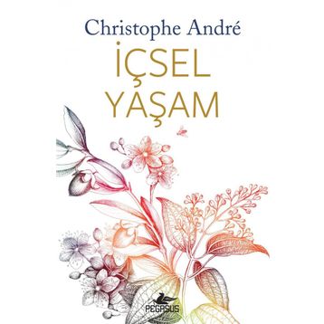 İçsel Yaşam - Christophe Andre