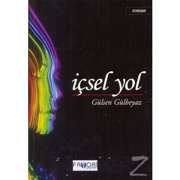 İÇSEL YOL - GÜLSEN GÜLBEYAZ