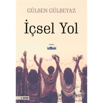 İÇSEL YOL - GÜLSEN GÜLBEYAZ