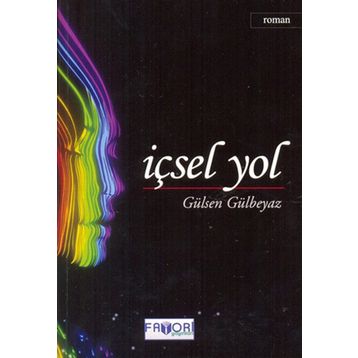 İÇSEL YOL - GÜLSEN GÜLBEYAZ