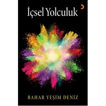 İçsel Yolculuk - Bahar Yeşim Deniz