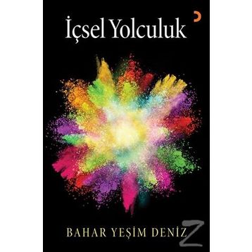 İçsel Yolculuk - Bahar Yeşim Deniz