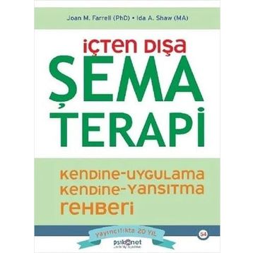 İçten Dışa Şema Terapi - Ida A. Shaw - Psikonet Yayınları
