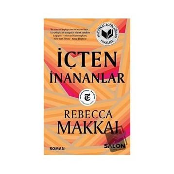 İçten İnananlar - Rebecca Makkai