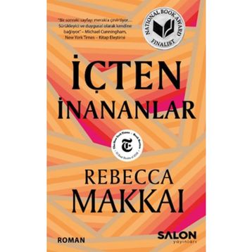 İçten İnananlar - Rebecca Makkai