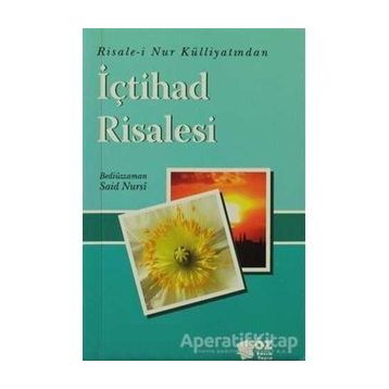 İÇTİHAD RISALESI - BEDİÜZZAMAN SAID NURSI