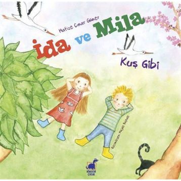 İda ve Mila - Kuş Gibi - Hafize Çınar Güner