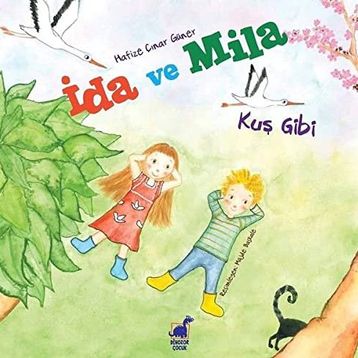 İda ve Mila - Kuş Gibi - Hafize Çınar Güner