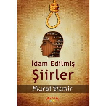 İdam Edilmiş Şiirler - Kolektif