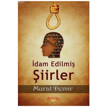 İdam Edilmiş Şiirler - Kolektif