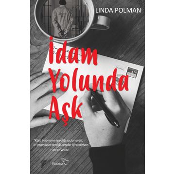 İdam Yolunda Aşk - Linda Polman