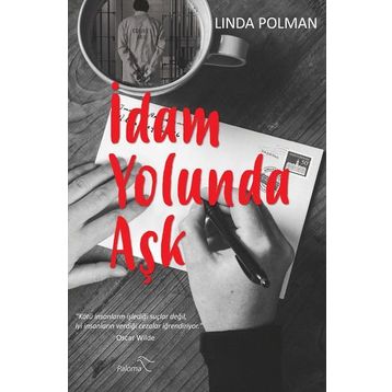 İdam Yolunda Aşk - Linda Polman