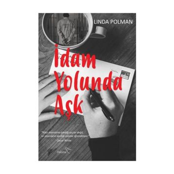 İdam Yolunda Aşk - Linda Polman