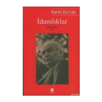 İDAMLIKLAR - KERIM KORCAN